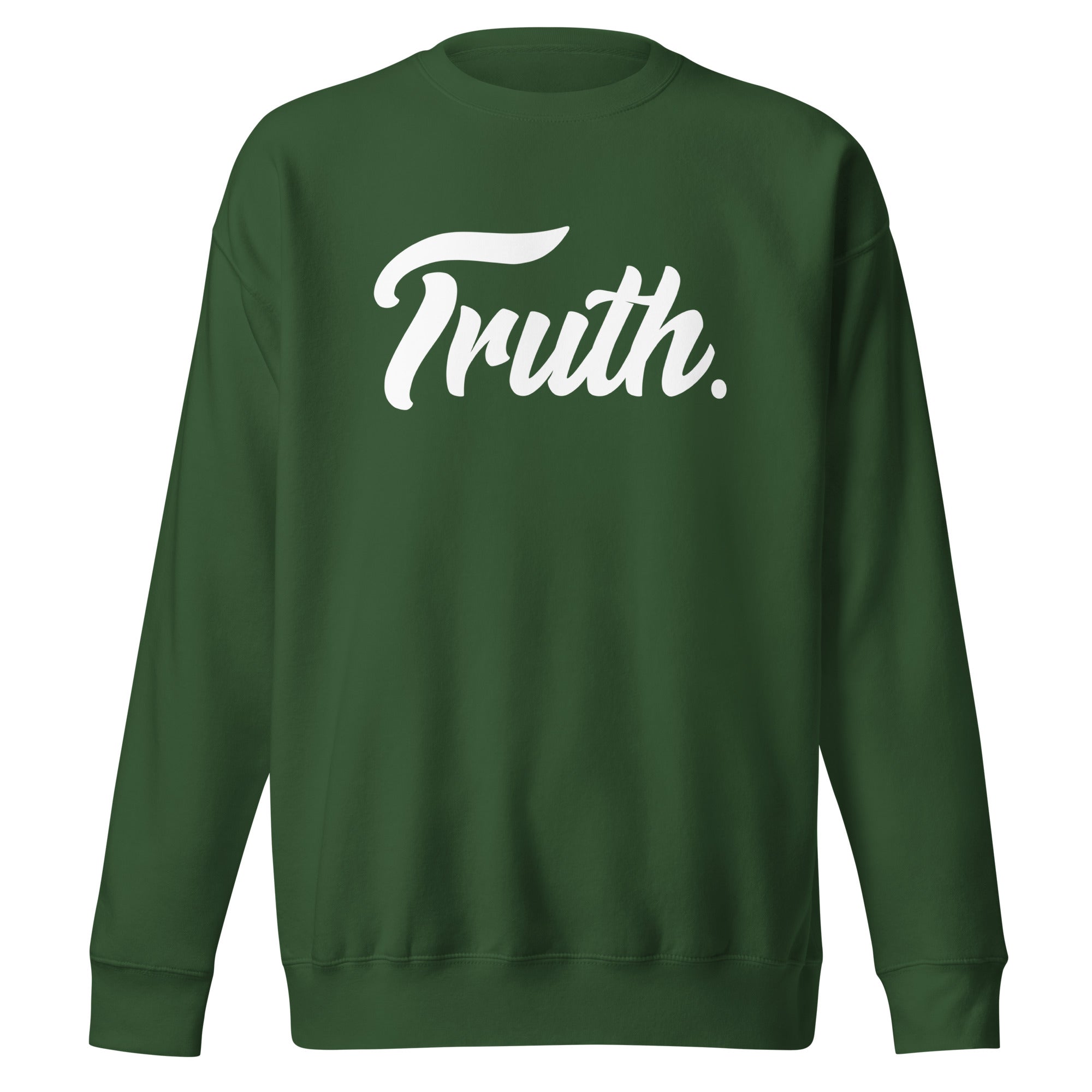 Truth. Premium Sweatshirt