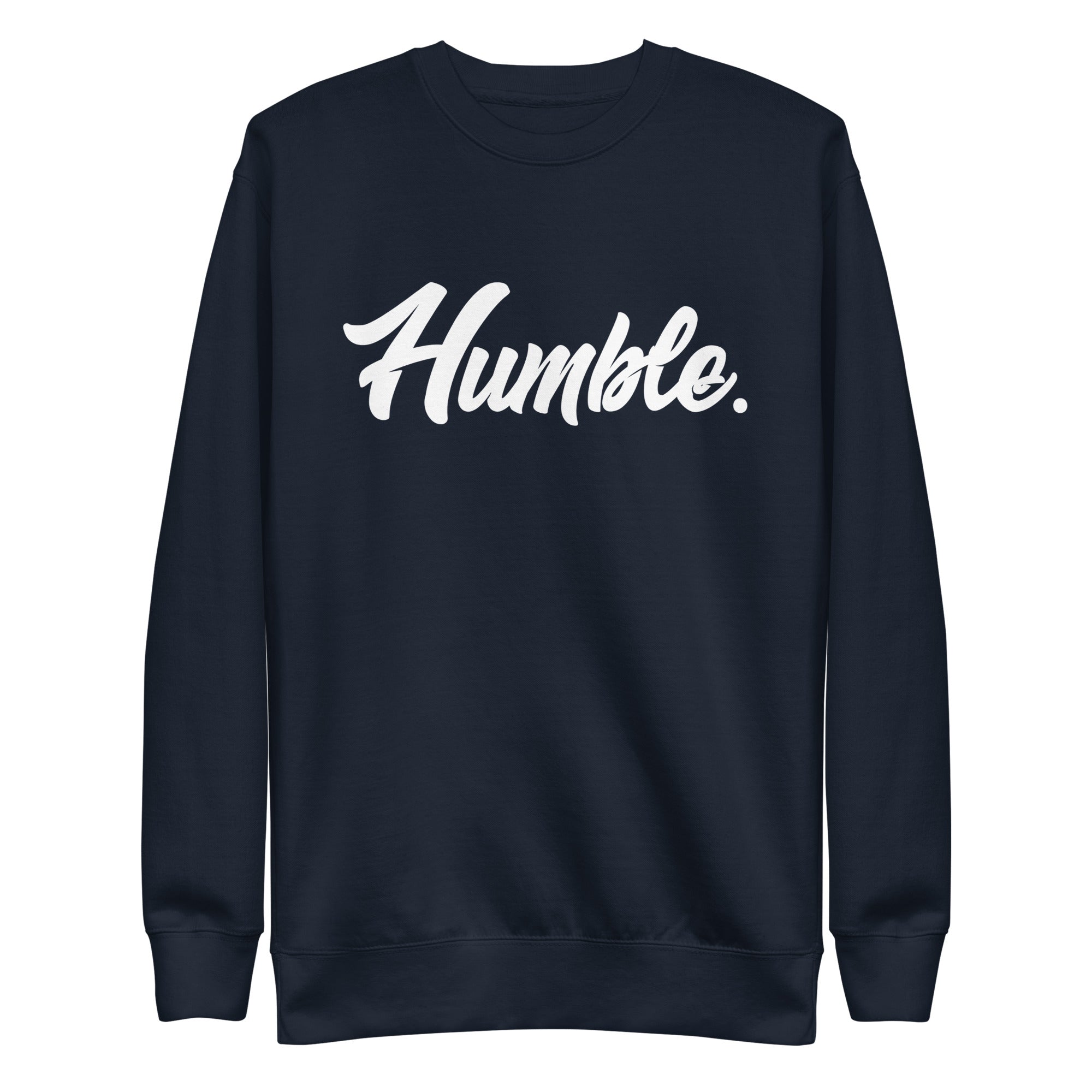 Humble. Premium Sweatshirt