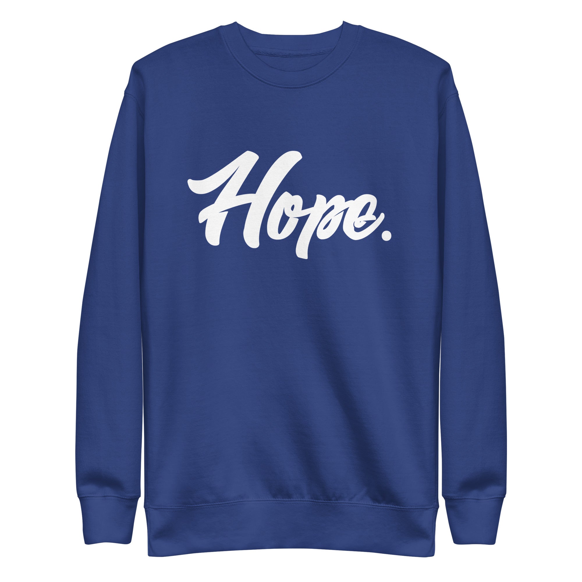 Hope. Premium Sweatshirt